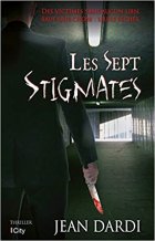 Les sept stigmates - Jean Dard