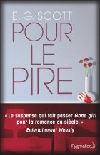 Pour le pire - E.G. Scott