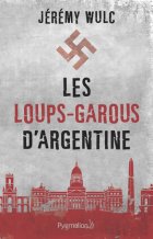 Les loups-garous d'Argentine - Jérémy Wulc