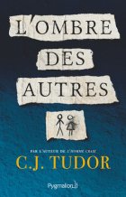 L'Ombre des Autres - C.J. Tudor