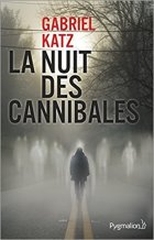 La Nuit des Cannibales - Gabriel Katz