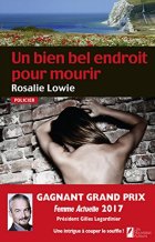 Un bien bel endroit pour mourir. Gagnant Prix femme actuelle 2017
