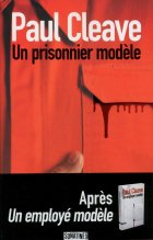 Un prisonnier modèle - Paul Cleave 