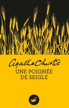 Une poignée de seigle - Agatha Christie