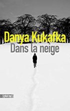 Dans la neige - Danya Kukafka