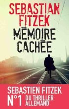 Mémoire cachée - Sebastian Fitzek