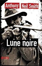 Lune Noire - Anthony Neil Smith