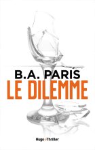 Le dilemme - B.A Paris