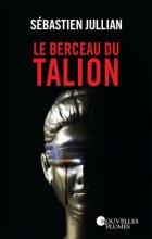 Le berceau du talion - Sébastien Jullian