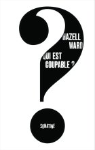 Qui est coupable ? - Hazell Ward