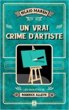 Les enquêtes de Roderick Alleyn - Tome 6 : Un vrai crime d'artiste - Ngaio Marsh
