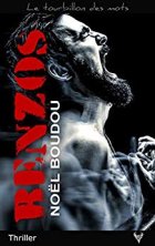 Benzos - Noël Boudou