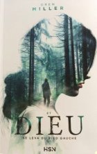 Et Dieu se leva du pied gauche - Oren Miller