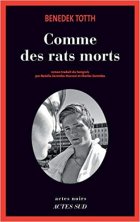 Comme des rats morts - Benedek Totth 