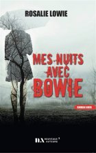Mes nuits avec Bowie - Rosalie Lowie
