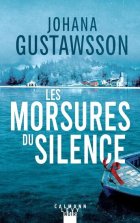 Les morsures du silence - Johana Gustawsson