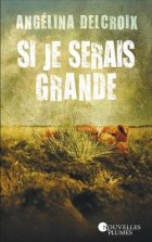 Si je serais grande - Angelina Delcroix