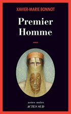 Premier homme – Xavier-Marie Bonnot