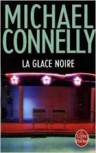 La Glace noir - Michael Connelly