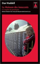 la moisson des innocents - Dan Waddell