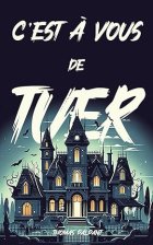 C'est à vous de tuer - Thomas Palpant