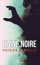 Haine noire - Patrick Caujolle