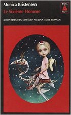 Le sixième homme - Monica Kristensen