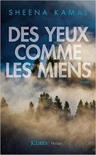 Des yeux comme les miens - Sheena Kamal