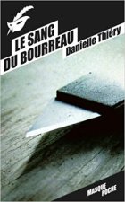 Le sang du bourreau - Danielle Thiery
