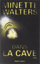Dans la cave - Minette WALTERS