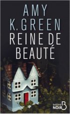 Reine de beauté - Amy K. Green