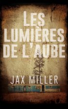 Les Lumières de l'aube – Jax Miller
