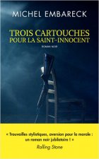 Trois cartouches pour la Saint-Innocent - Michel Embareck
