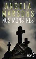 Nos monstres - Angela Marsons