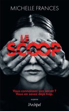 Le scoop - Michelle Frances