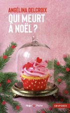 Qui est mort à Noël ? - Angélina Delcroix