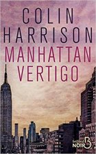 Manhattan Vertigo - Colin Harrison