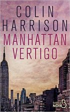 Manhattan Vertigo - Colin Harrison