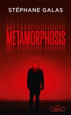 Metamorphosis - Stéphane Galas