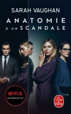 Anatomie d'un scandale - Sarah Vaughan