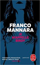 Je m'appelle Birdy - Franco Mannara