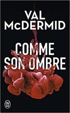 Comme son ombre - Val McDermid