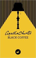 Black Coffee - Agatha Christie