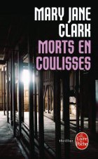 Morts en coulisses - Mary Jane Clark