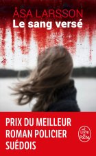 Le Sang versé - Åsa Larsson 