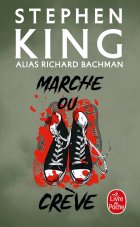 Marche ou Crève - Stephen King