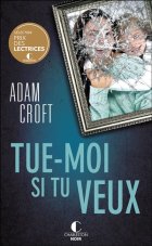 Tue-moi si tu veux - Adam Croft