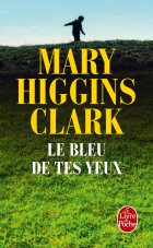 Le bleu de tes yeux - Mary Higgins Clark