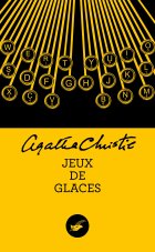 Jeux de glaces - Agatha Christie