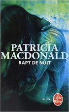 Rapt de nuit - Patricia MacDonald 